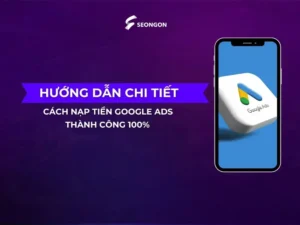 Cách nạp tiền Google Ads