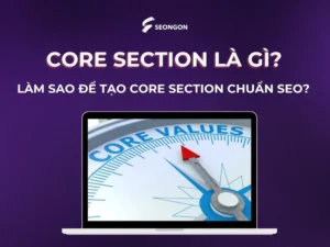 core section là trái tim của website