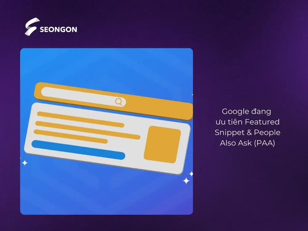 Google đang ưu tiên Featured Snippet & People Also Ask (PAA)