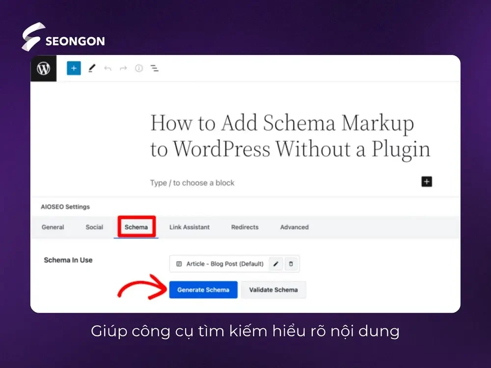 Next-gen Schema Generator giúp các công cụ tìm kiếm hiểu rõ nội dung