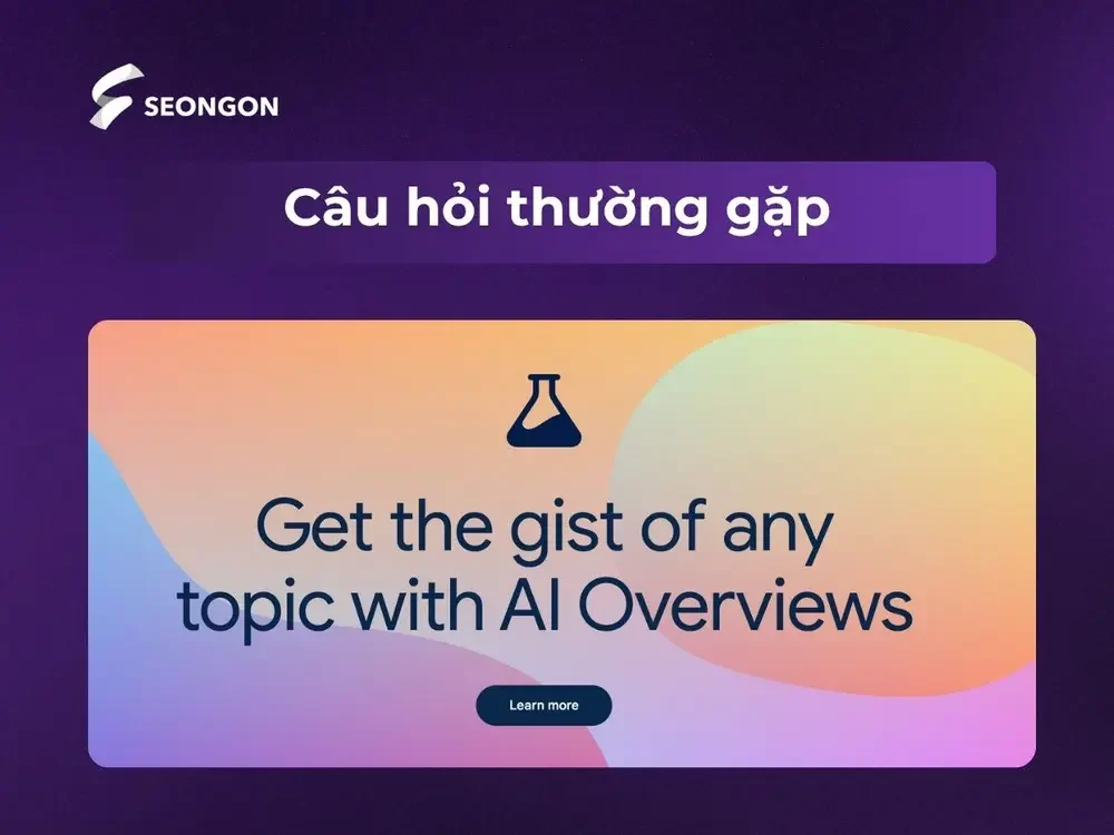 Những câu hỏi thường gặp về Google Search Labs