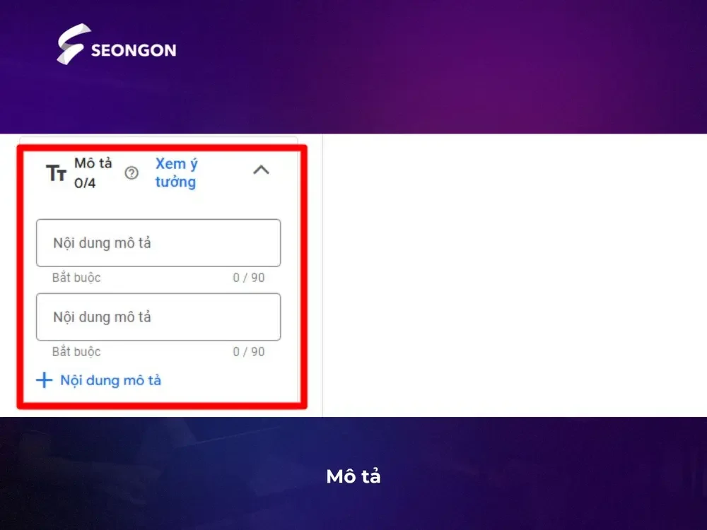Số lượng mô tả trong Google Ads tối đa là 4