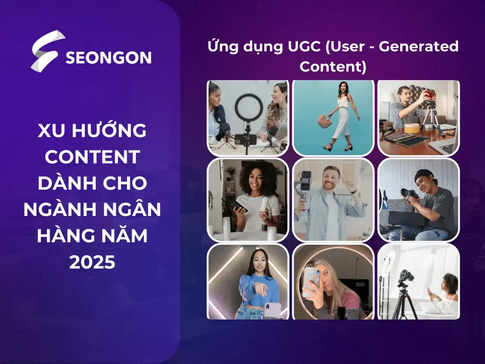 Sử dụng nội dung UGC đem lại nhiều lợi ích cho Ngân hàng