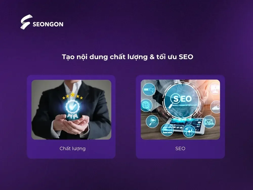 Tạo nội dung chất lượng & tối ưu SEO