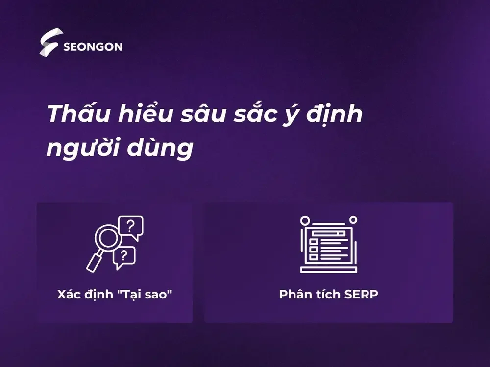 Thấu hiểu sâu sắc ý định người dùng là bước cần thực hiện khi Semantic SEO