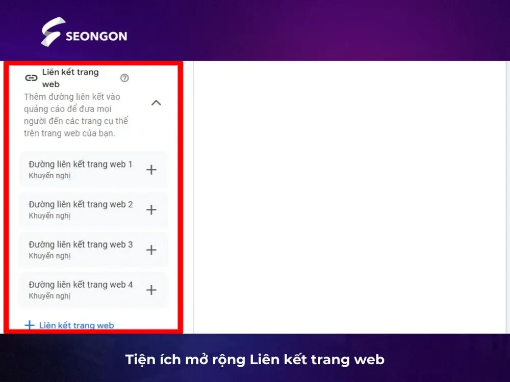 Tiện ích mở rộng liên kết trang web giúp quảng cáo Google Ads chuyên nghiệp hơn