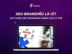 Tổng quan về SEO Branding