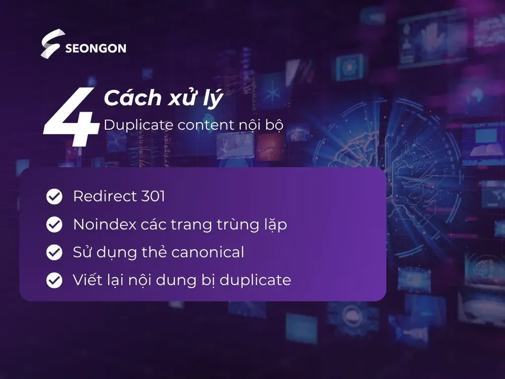 4 cách xử lý tình trạng duplicate content nội bộ