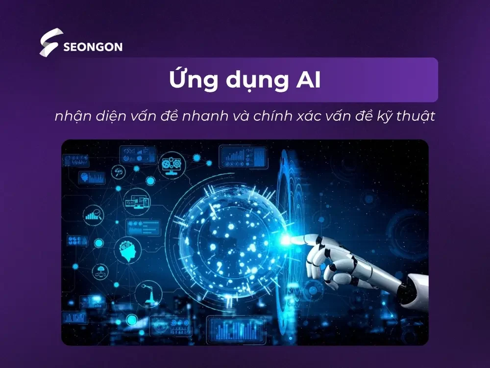 AI có khả năng nhận diện nhanh các vấn đề về kỹ thuật