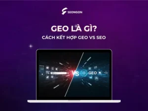 Chiến lược kết hợp GEO với SEO trong bối cảnh mới