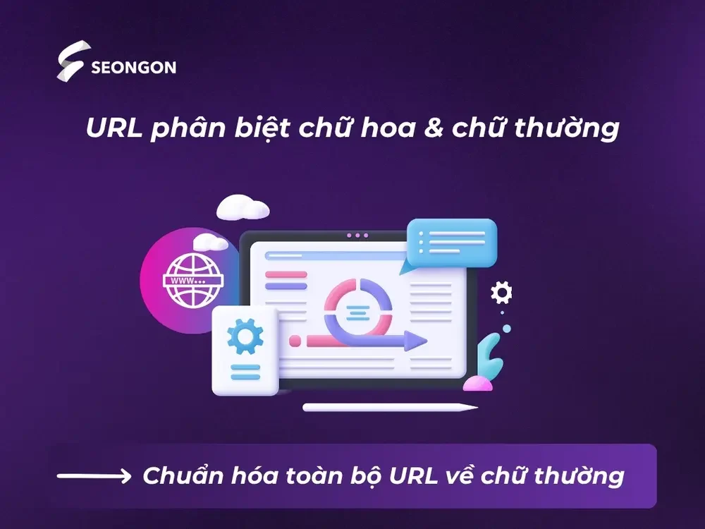 Công cụ tìm kiếm coi các URL có chữ hoa và chữ thường là hai địa chỉ khác nhau