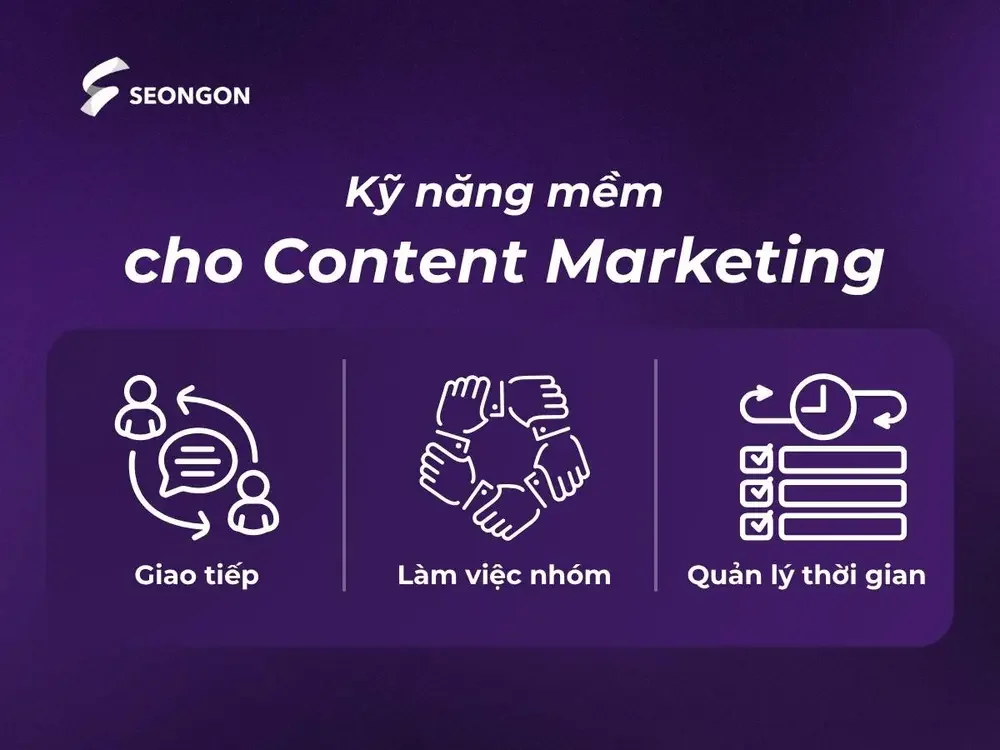 Content Marketing cần xây dựng kỹ năng mềm