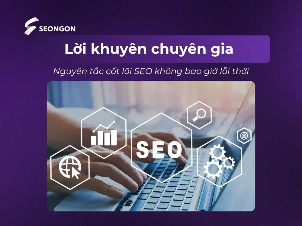 Nguyên tắc luôn hướng đến người dùng trong SEO