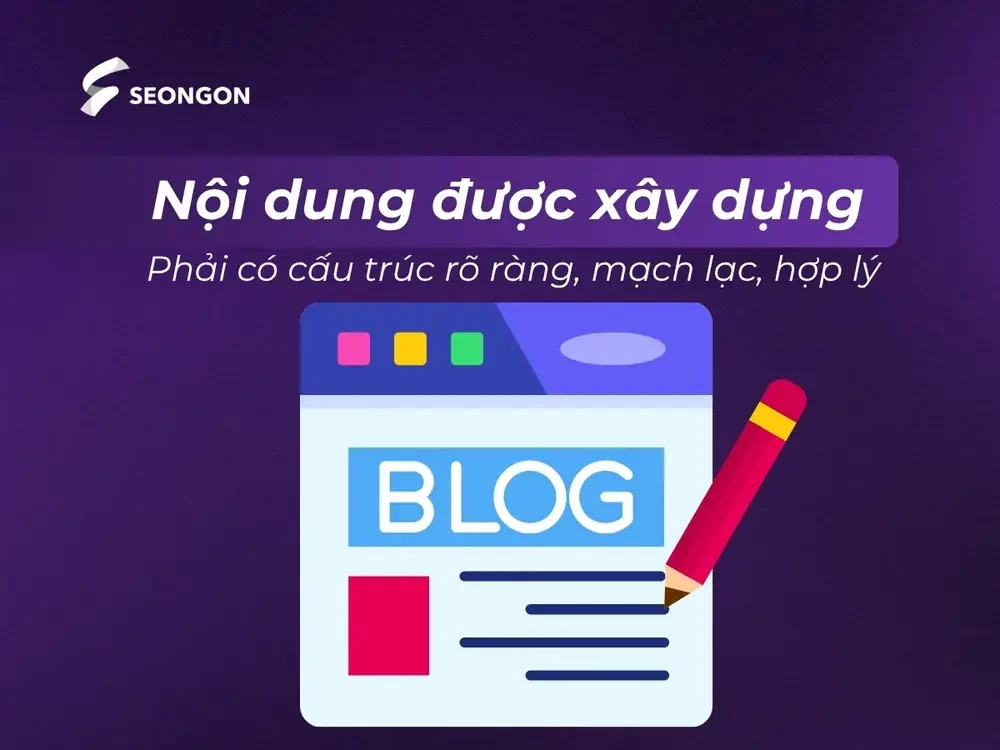 Nội dung bài viết phải có cấu trúc rõ ràng, không lan man