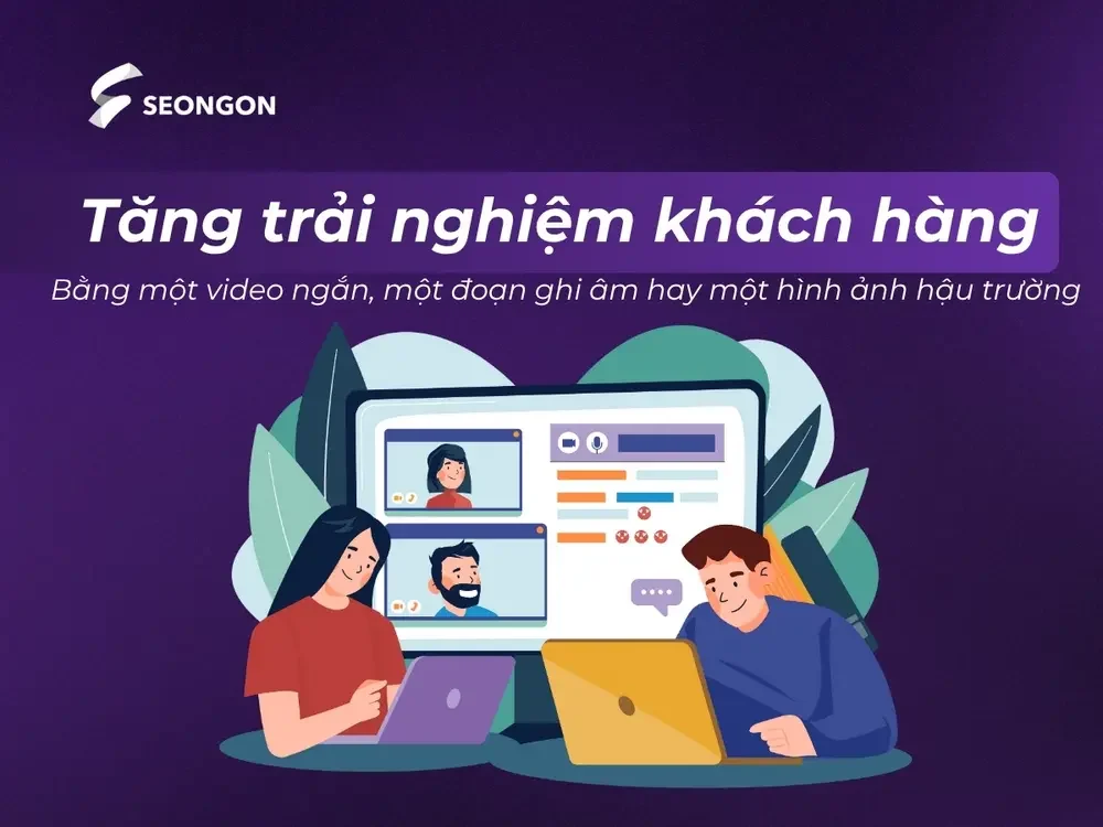 Tăng trải nghiệm của khách hàng bằng cách nâng cấp nội dung