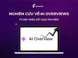 Nghiên cứu về AI Overviews: Từ 590 triệu kết quả tìm kiếm và 55,8 triệu kết quả có AI Overviews