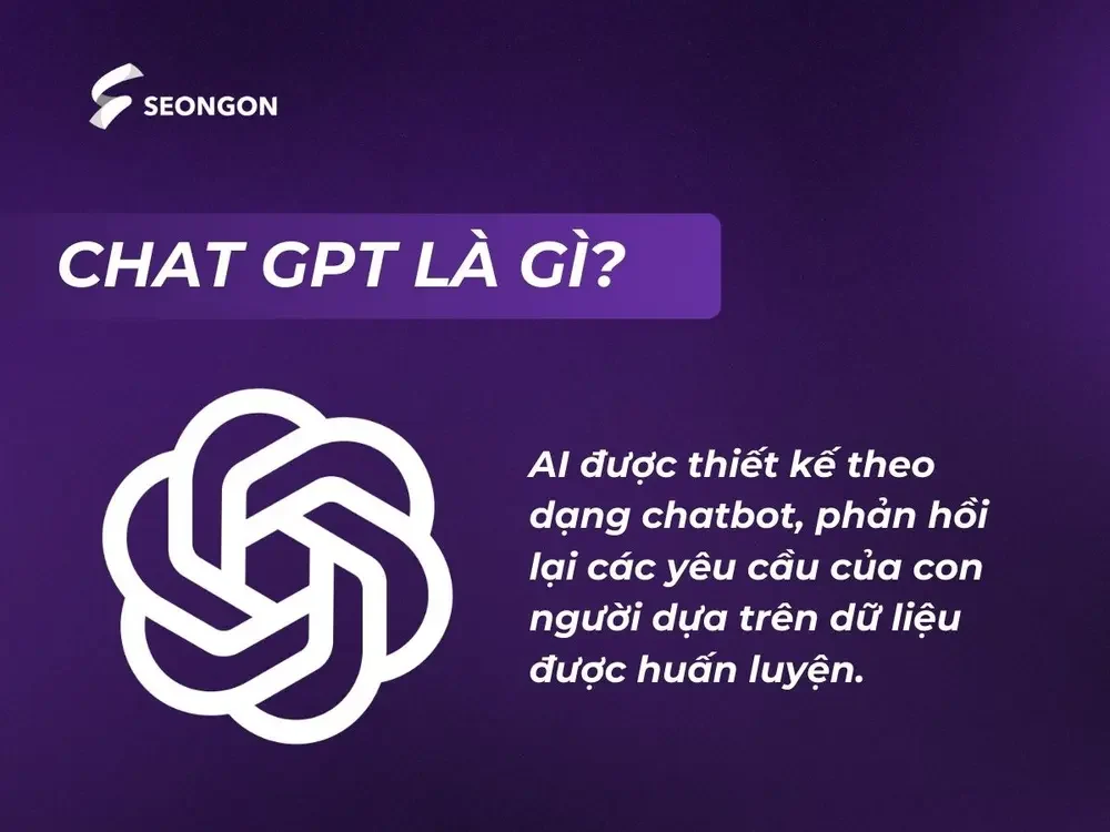 ChatGPT là một AI dạng chatbot phản hồi lại yêu cầu của con người dựa trên dữ liệu huấn luyện