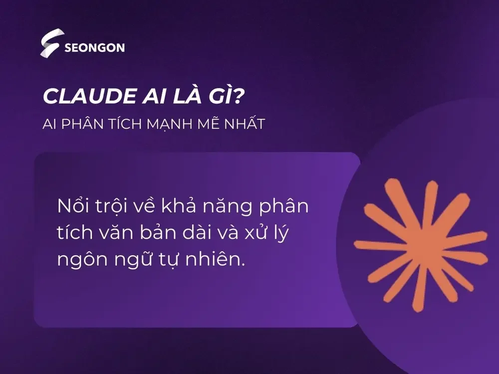 Claude là AI mạnh về khả năng phân tích và xử lý nội dung dài một cách tự nhiên