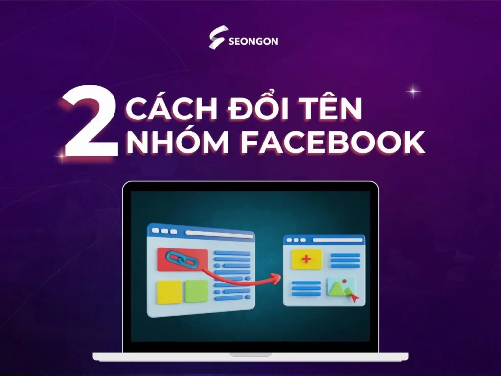 Cách đổi tên nhóm Facebook