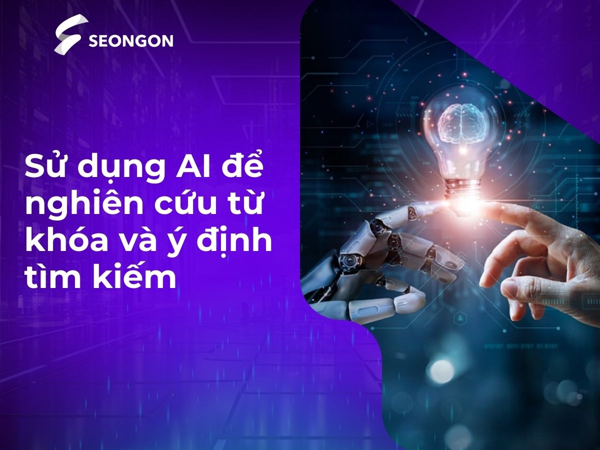 AI là công cụ hữu ích để phân tích ý định tìm kiếm