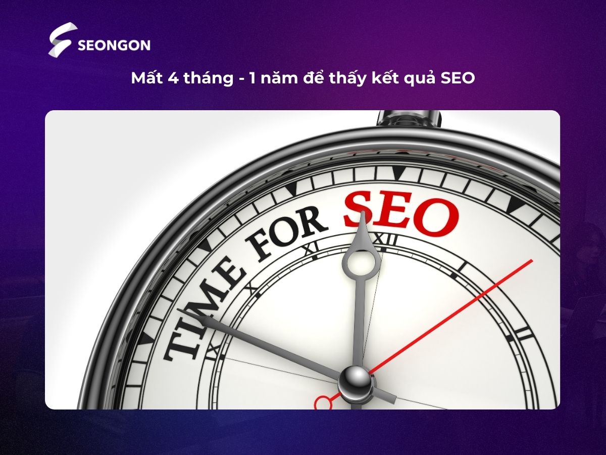 Cần khoảng thời gian tương đối dài để thấy hiệu quả SEO