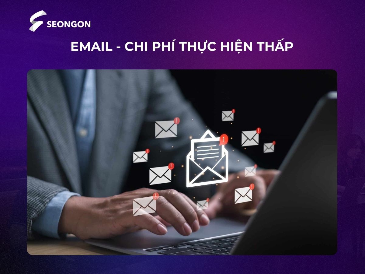 Chọn lọc thông tin để tiếp cận khách hàng qua Email mang lại hiệu quả tốt