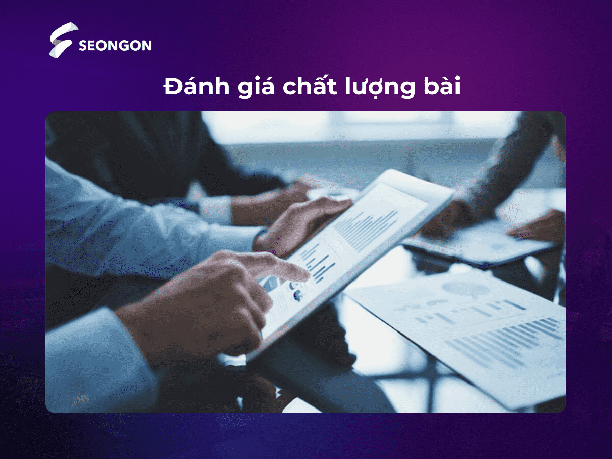 Đánh giá chất lượng bài viết là bước cần thiết để đảm bảo nội dung