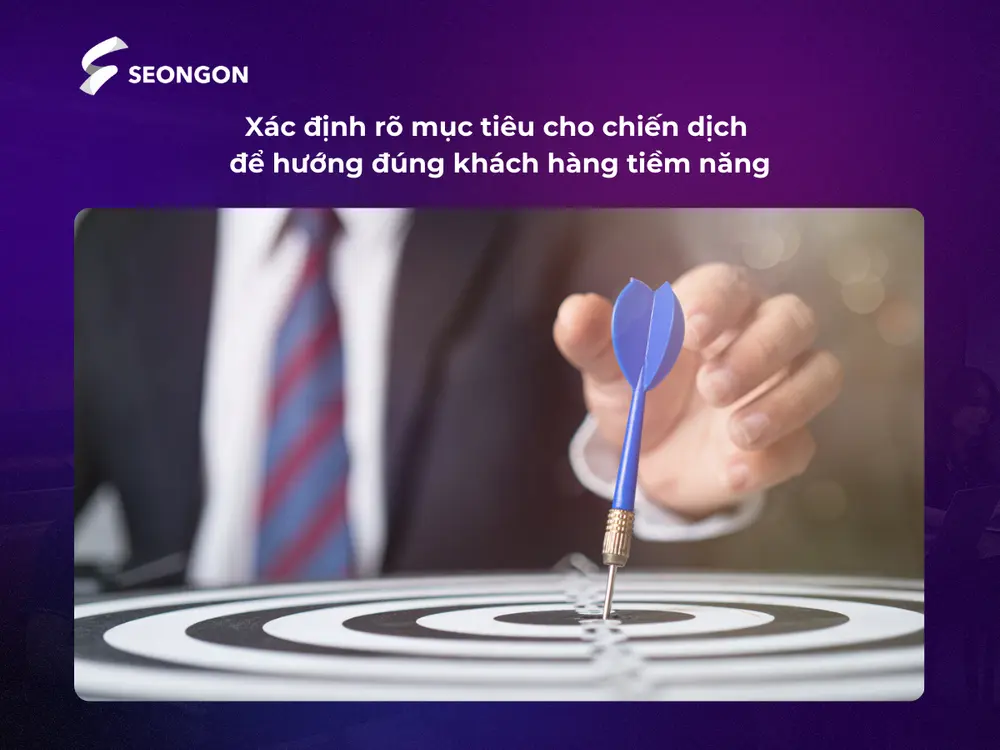 Định hướng mục tiêu rõ ràng giúp bạn tiếp cận đúng đối tượng khách hàng tiềm năng