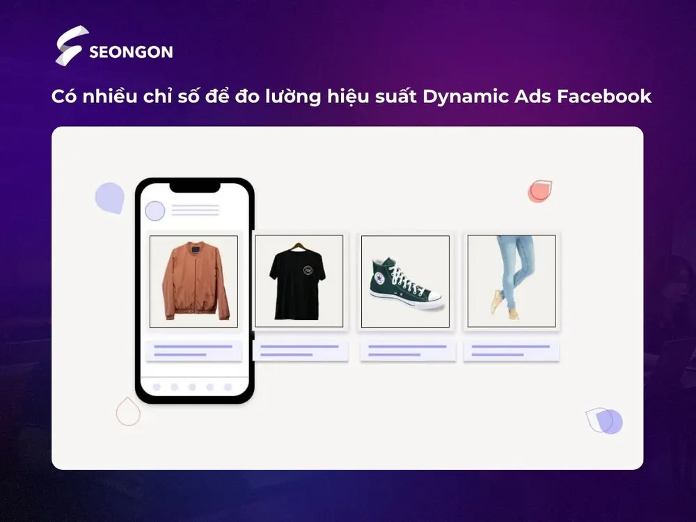 Đo lường Dynamic Ads Facebook qua nhiều chỉ số