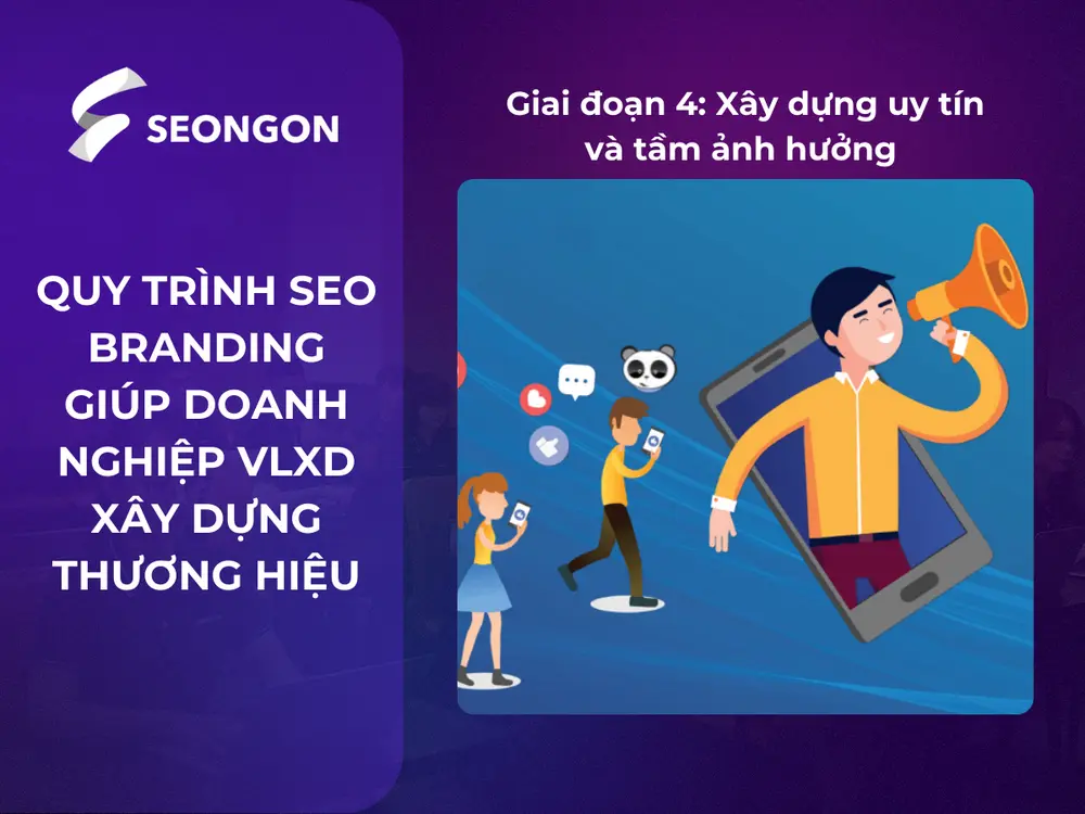 Giai đoạn 4: Xây dựng uy tín và tầm ảnh hưởng