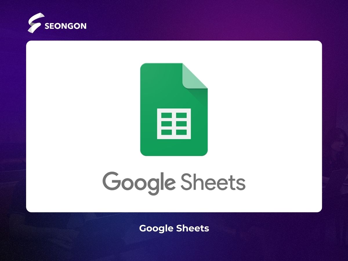 Google Sheets là một trong những công cụ hỗ trợ xây dựng Content Calendar hiện nay