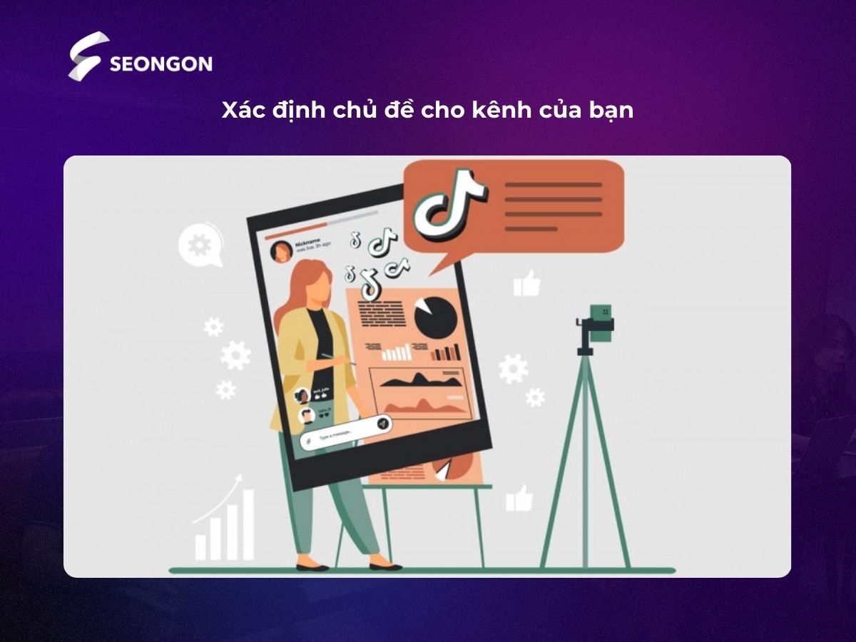 Kênh Tik Tok cá nhân cần được xây dựng chủ đề thú vị