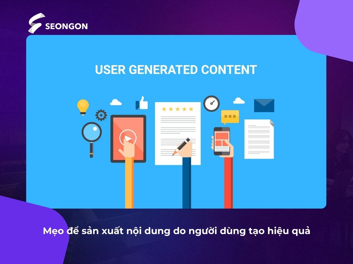 Khuyến khích khách hàng tương tác và tổ chức các chương trình là cách để sản xuất UGC hiệu quả