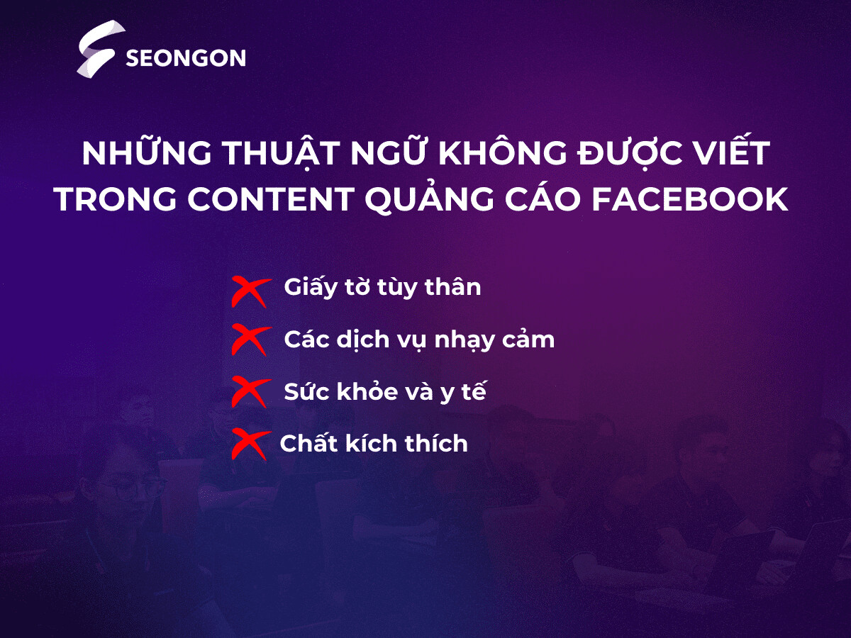 Một số thuật ngữ không được viết trong content quảng cáo Facebook