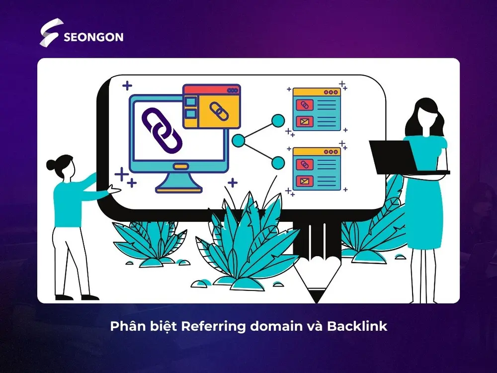 Phân biệt Referring domain và Backlink