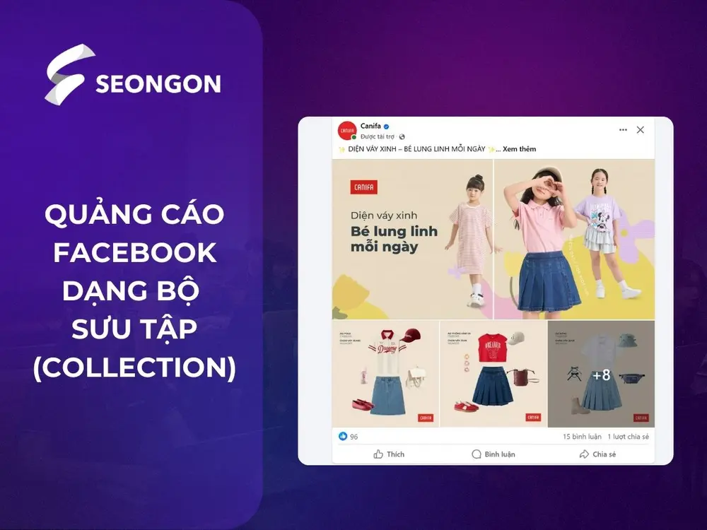 Quảng cáo Facebook dạng Bộ sưu tập tạo ra trải nghiệm mua sắm hấp dẫn và dễ tiếp cận cho người dùng