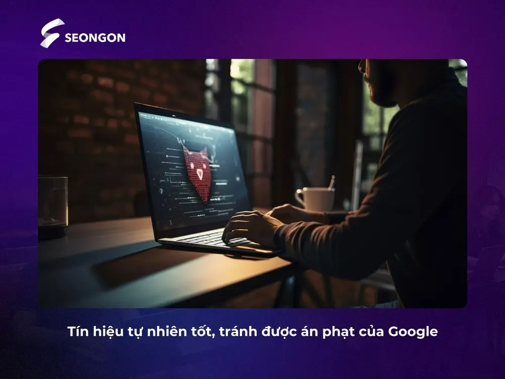 Referring domains là tín hiệu tự nhiên tốt, giúp tránh được án phạt của Google