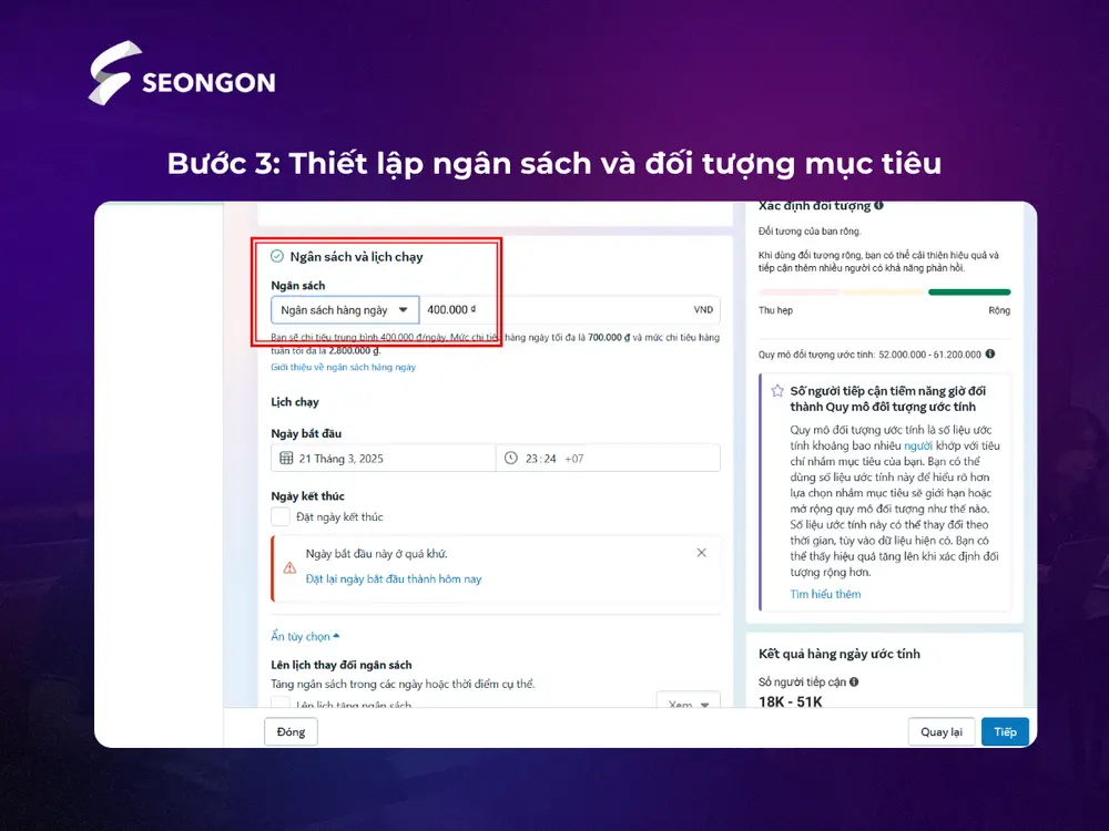 Sau khi chọn mục tiêu quảng cáo, tiến hành thiết lập ngân sách và đối tượng