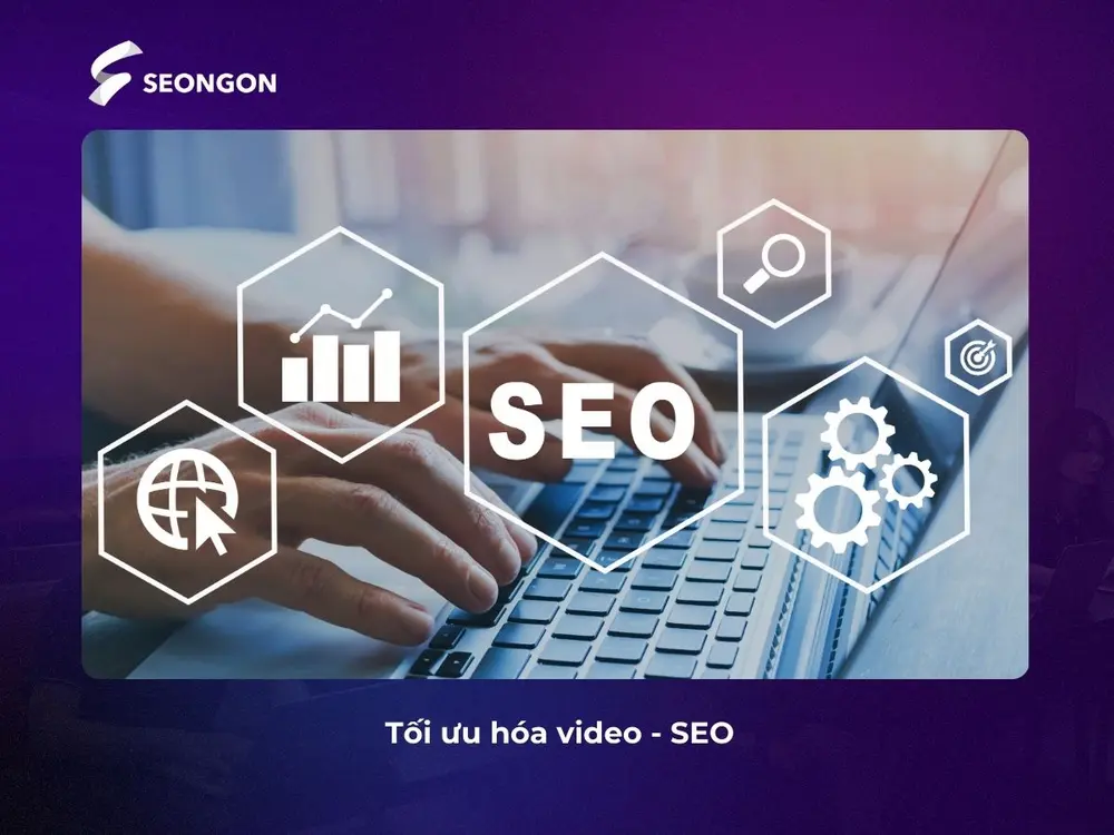 SEO giúp Video tăng khả năng hiển thị và thu hút người xem