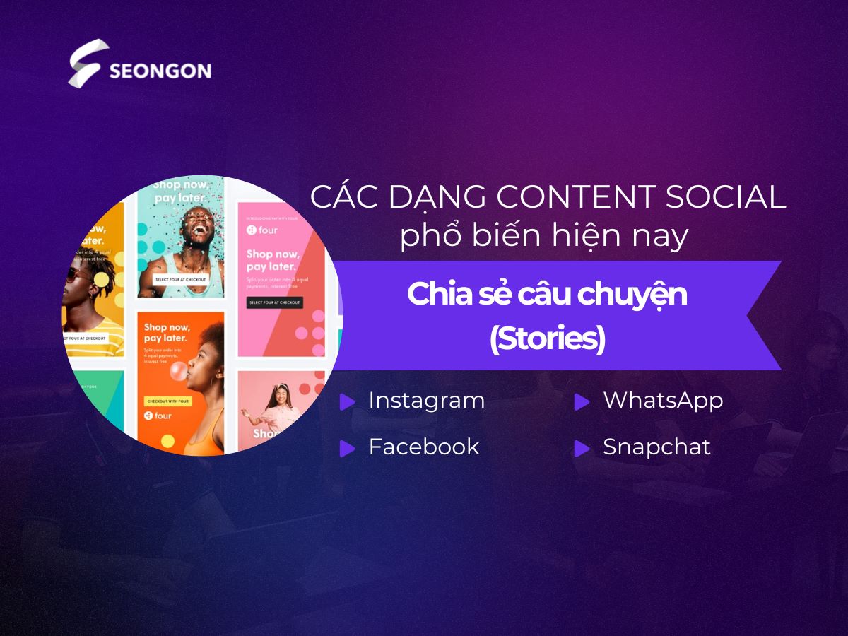 Stories là các bài đăng ngắn hạn, thường biến mất sau 24 giờ trên các nền tảng