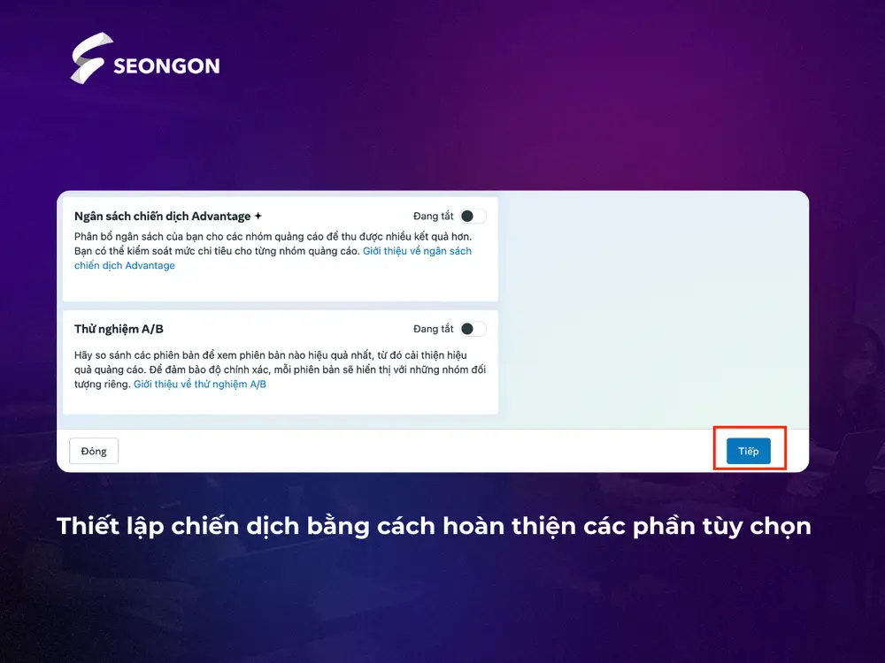 Thiết lập chiến dịch bằng cách hoàn thiện các phần tùy chọn