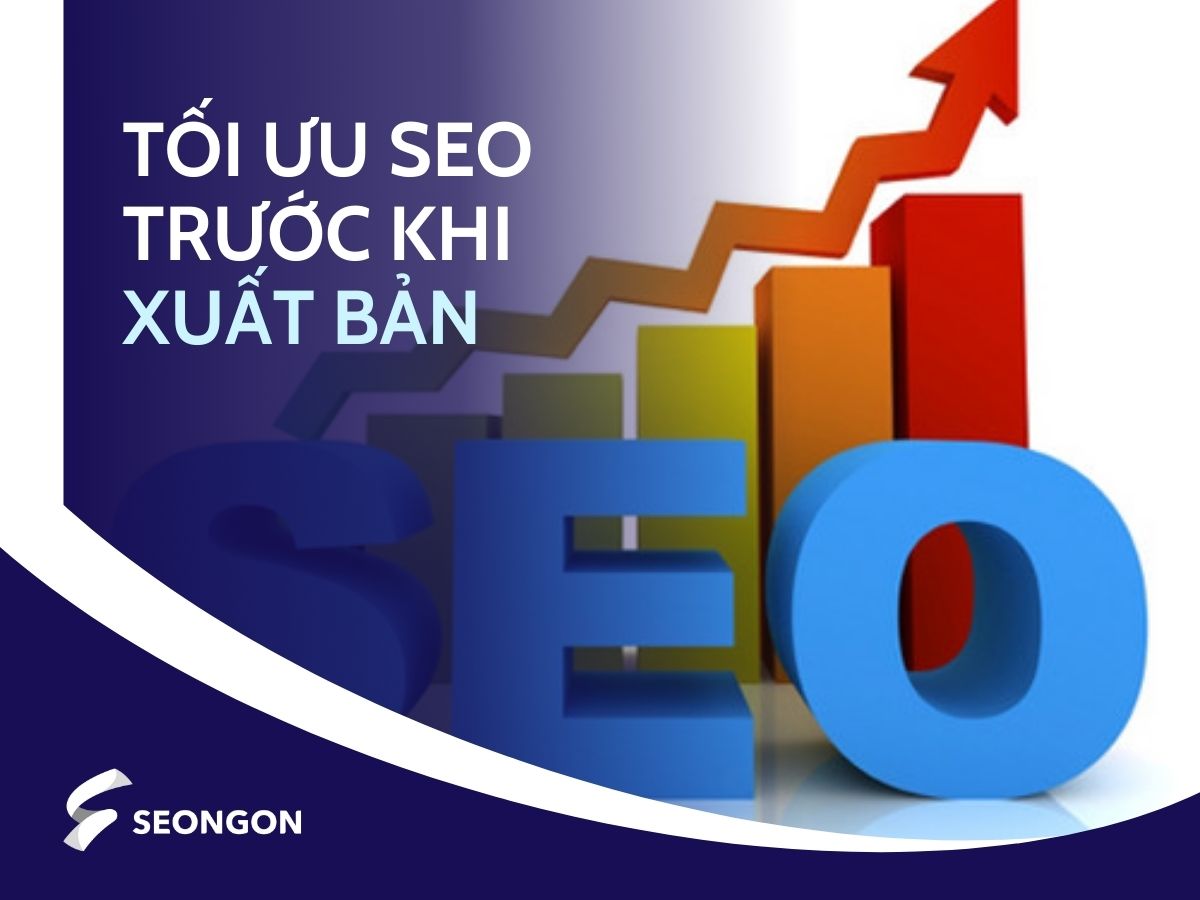 Tối ưu SEO giúp nội dung tiếp cận đúng nhóm khách hàng mục tiêu