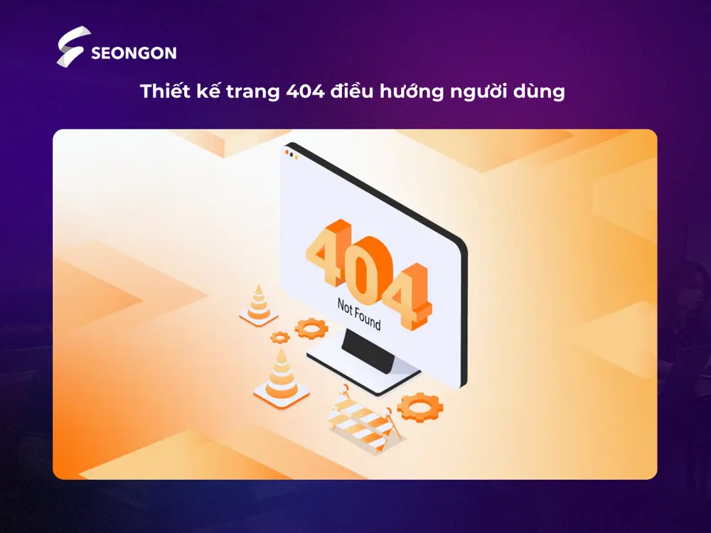 Trang 404 không nên chỉ hiển thị lỗi. Hãy bổ sung các liên kết đến bài viết phổ biến