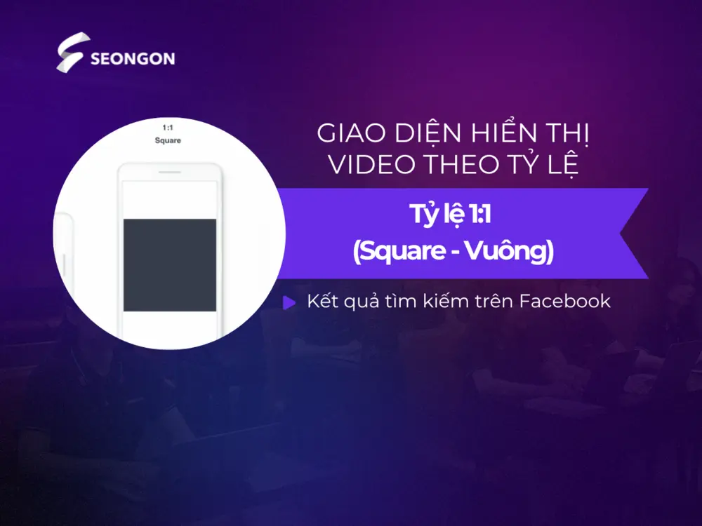 Tỷ lệ 1:1 là tỷ lệ tối ưu cho việc hiển thị trên cả máy tính và thiết bị di động