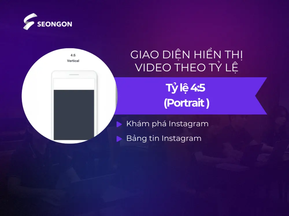 Video dọc 4:5 chiếm phần lớn diện tích màn hình điện thoại, tạo sự chú ý mạnh mẽ