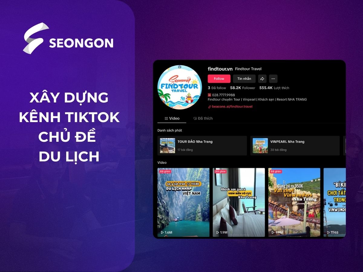 Xây dựng kênh TikTok với chủ đề du lịch