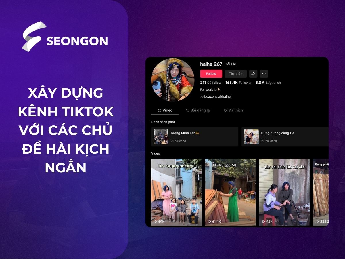 Xây dựng kênh TikTok với chủ đề hài kịch ngắn