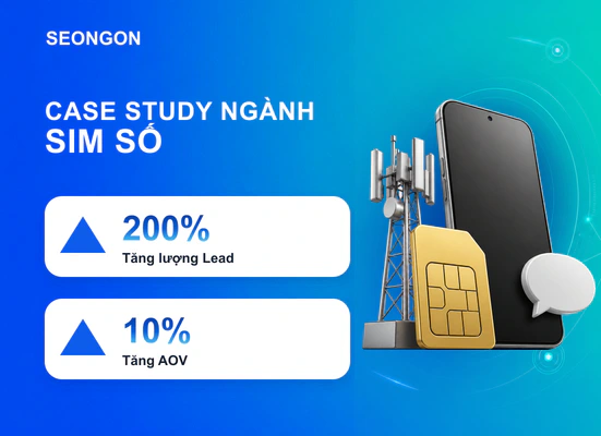 Google Ads giúp thương hiệu SIM tăng 200% lượng Lead