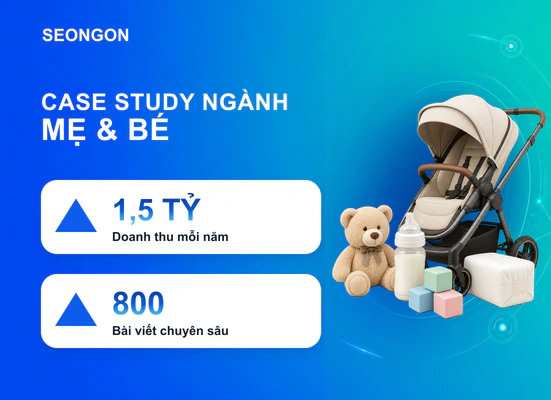 SEO ngành Mẹ và Bé tạo 1,5 tỷ đồng doanh thu năm
