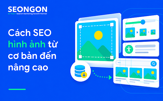 Cách SEO hình ảnh từ cơ bản đến nâng cao